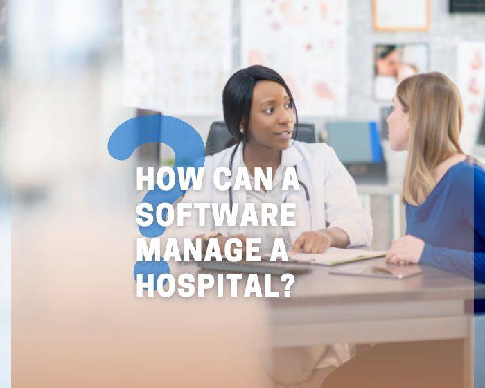 How can a single software manage an entire hospital